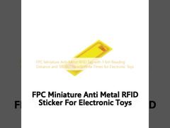 Миниатюрная антиметаллизированная RFID-метка FPC с дальностью считывания 1-6 м и 100 000 циклами чтения/записи для электронных игрушек